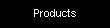 The Products We Offer